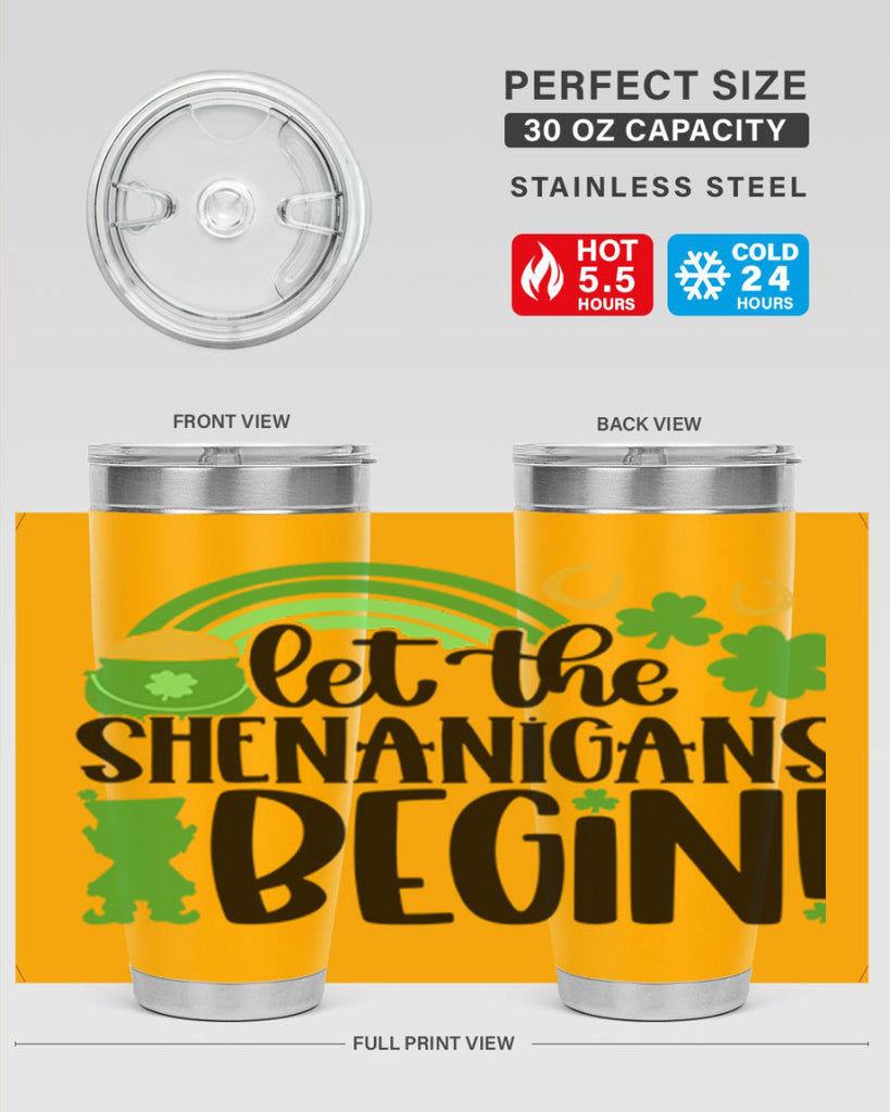 Let The Shenanigans Begin Style 71#- St Patricks Day- Tumbler