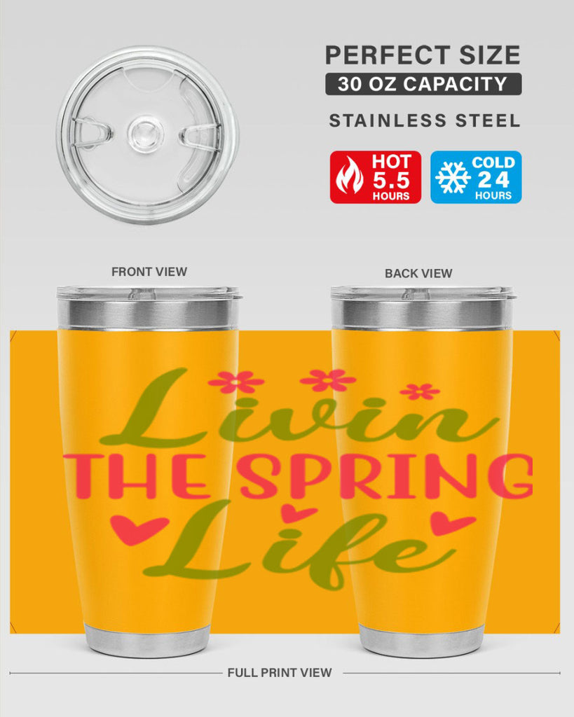 Livin The Spring Life 310#- spring- Tumbler