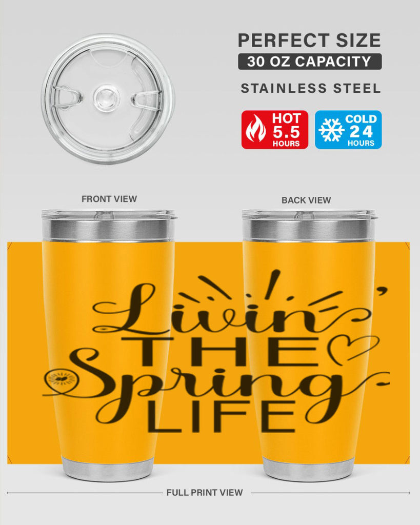 Livin The Spring Life315#- spring- Tumbler