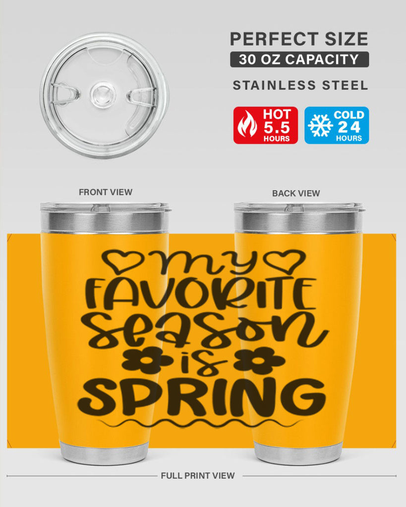 My favorite season is spring 349#- spring- Tumbler