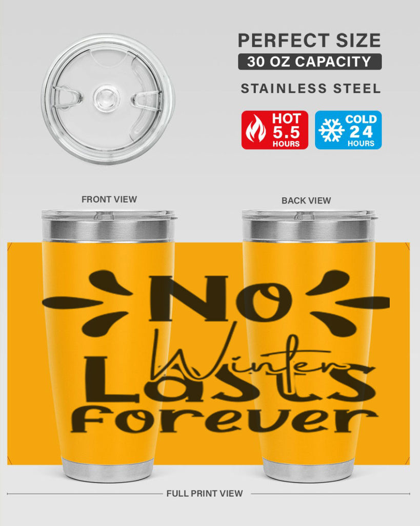 No Winter Lasts Forever 354#- spring- Tumbler