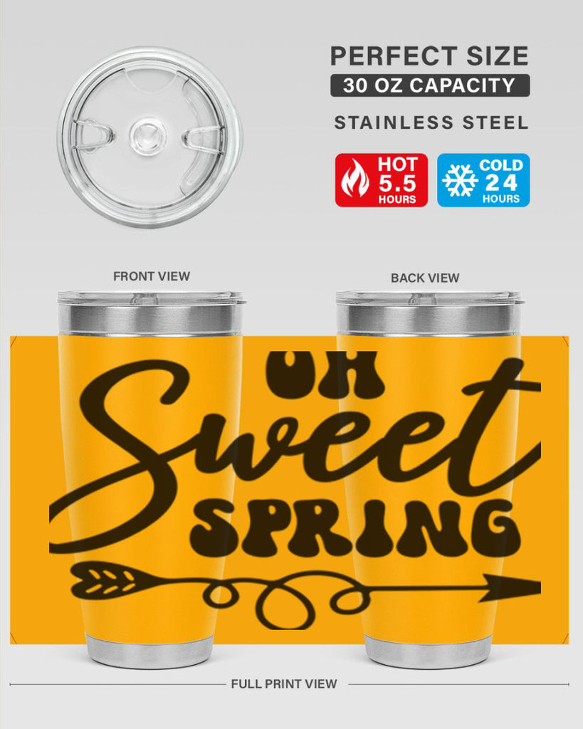 Oh Sweet Spring379#- spring- Tumbler