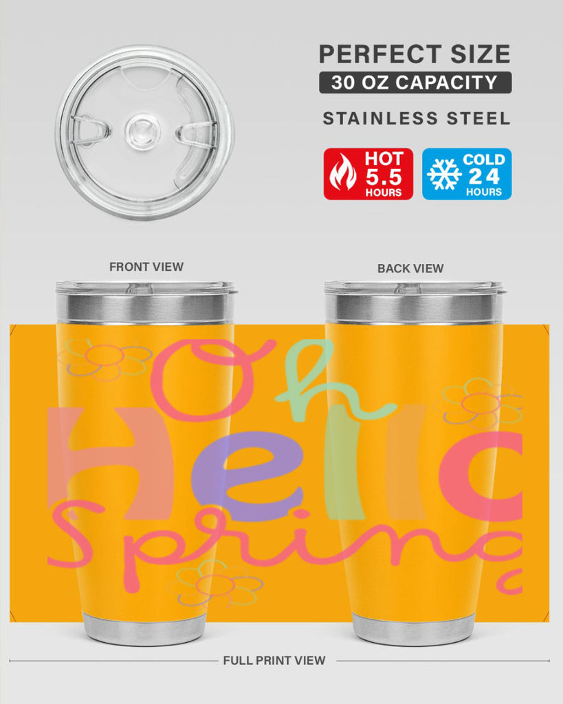 Oh hello spring 357#- spring- Tumbler