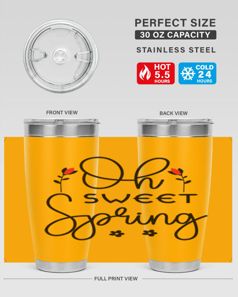 Oh sweet spring  386#- spring- Tumbler