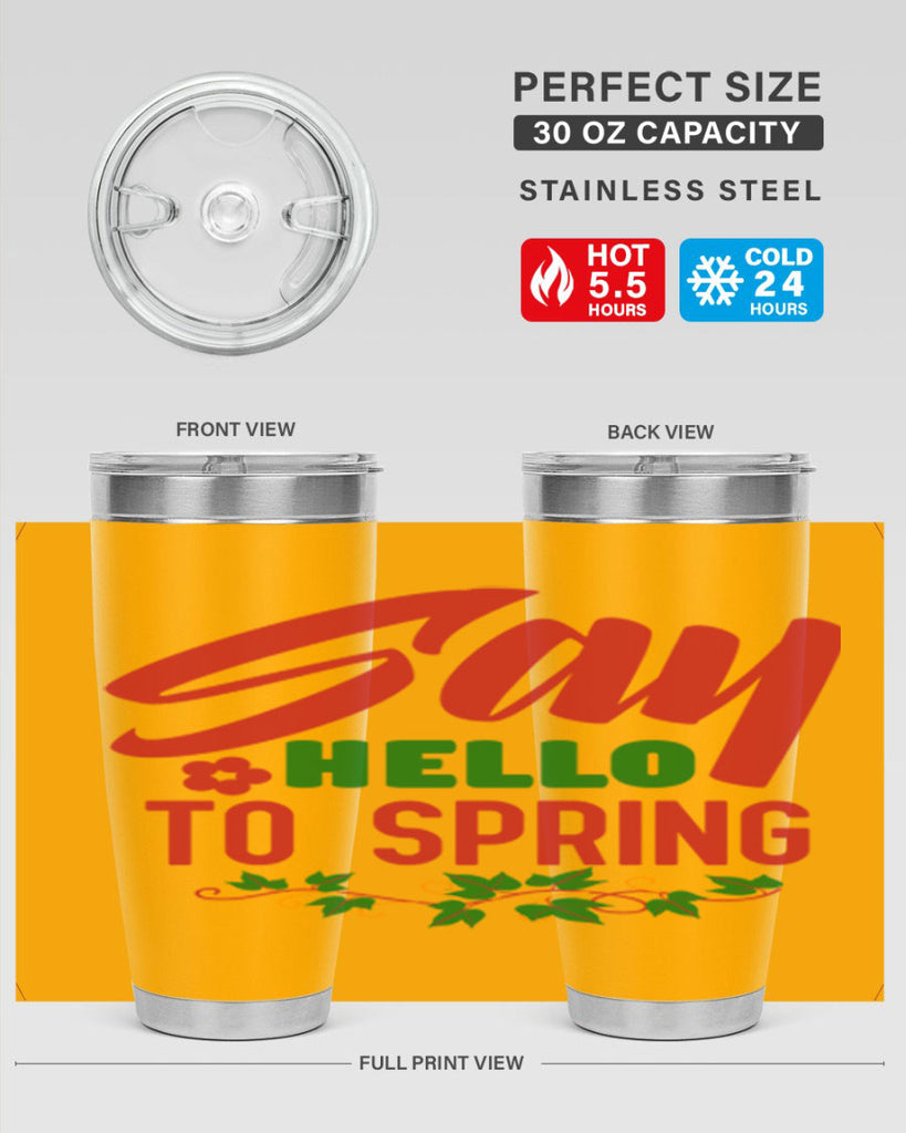 Say Hello to Spring 403#- spring- Tumbler