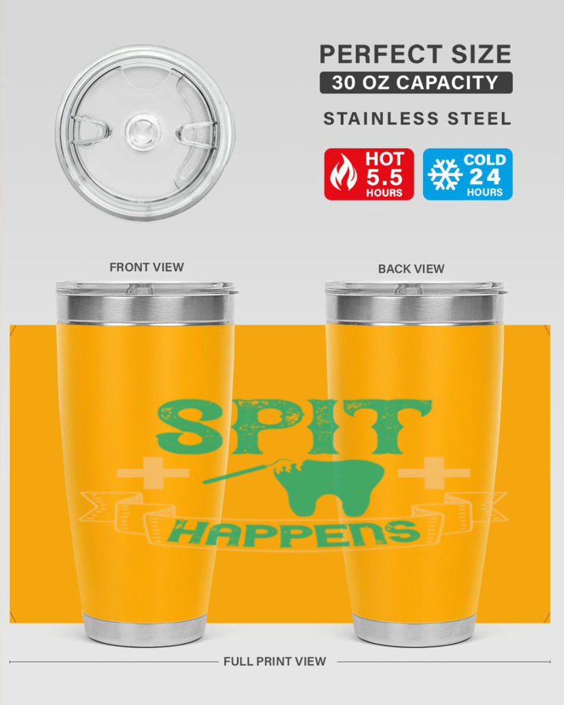 Spit happens Style 19#- dentist- tumbler