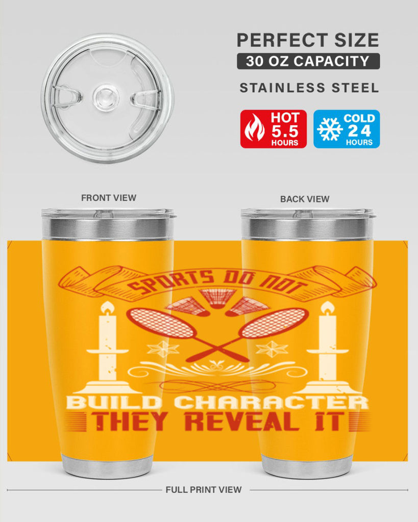 Sports do not build character They reveal it Style 19#- coaching- tumbler