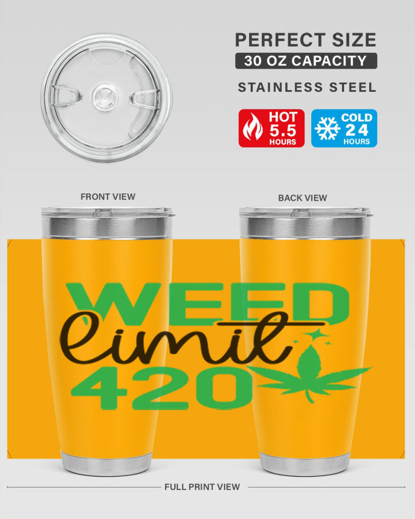Weed Limit 420 294#- marijuana- Tumbler
