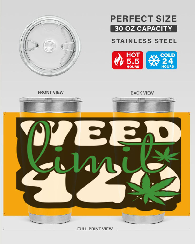 Weed limit 420 296#- marijuana- Tumbler
