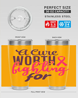 a cure worth fighting for Style 17#- breast cancer- Tumbler