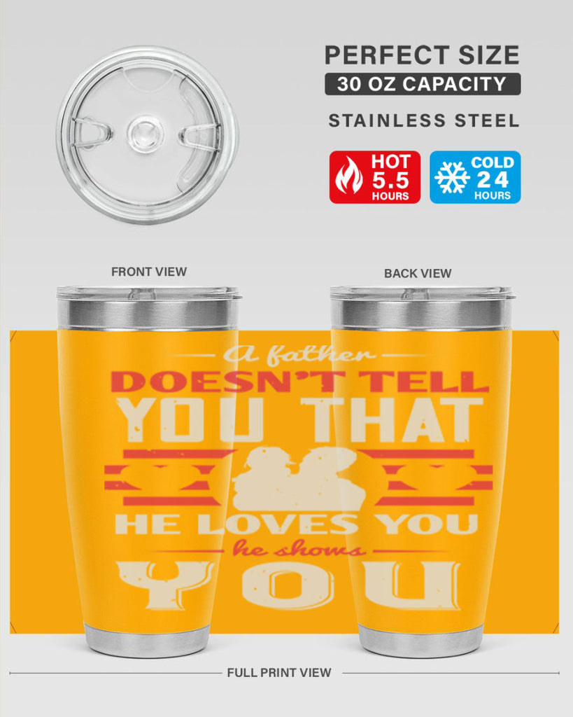 a father doesn’t tell you that 234#- fathers day- Tumbler