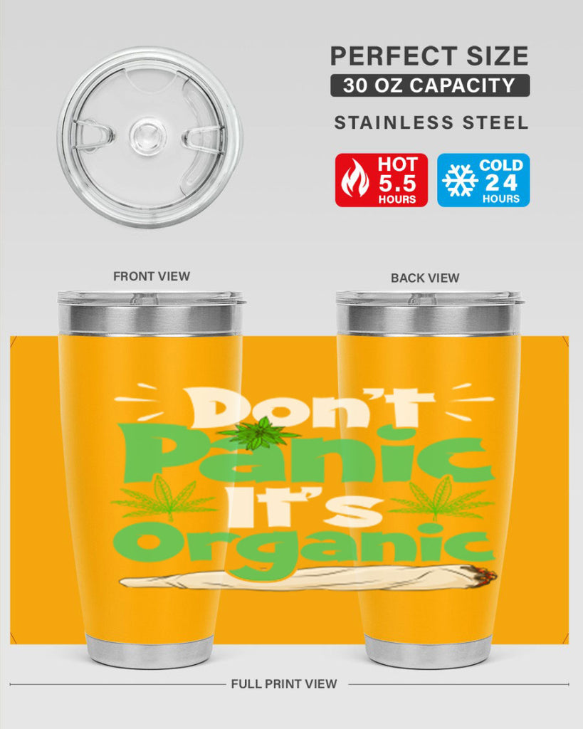 dont panic its organic 75#- marijuana- Tumbler