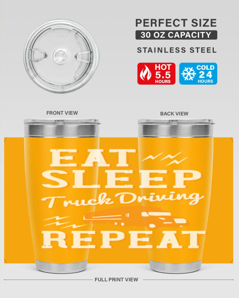 eat sleep truck driving repeat Style 3#- truck driver- tumbler