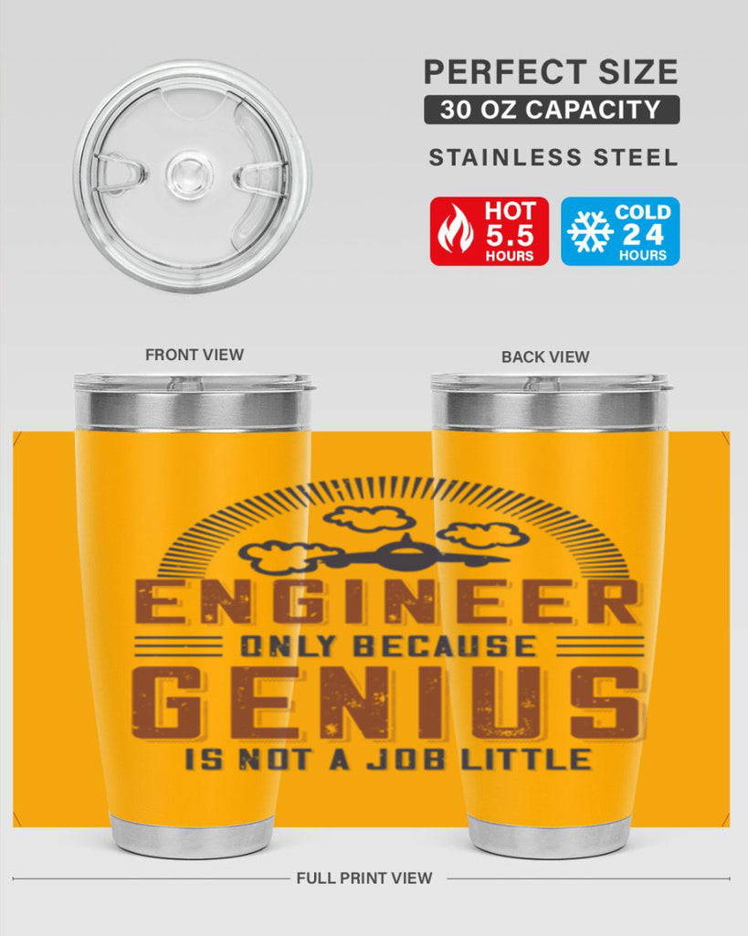 engineer only because genius is not a job little Style 63#- engineer- tumbler