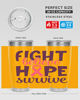 fight believe hope survive Style 13#- breast cancer- Tumbler