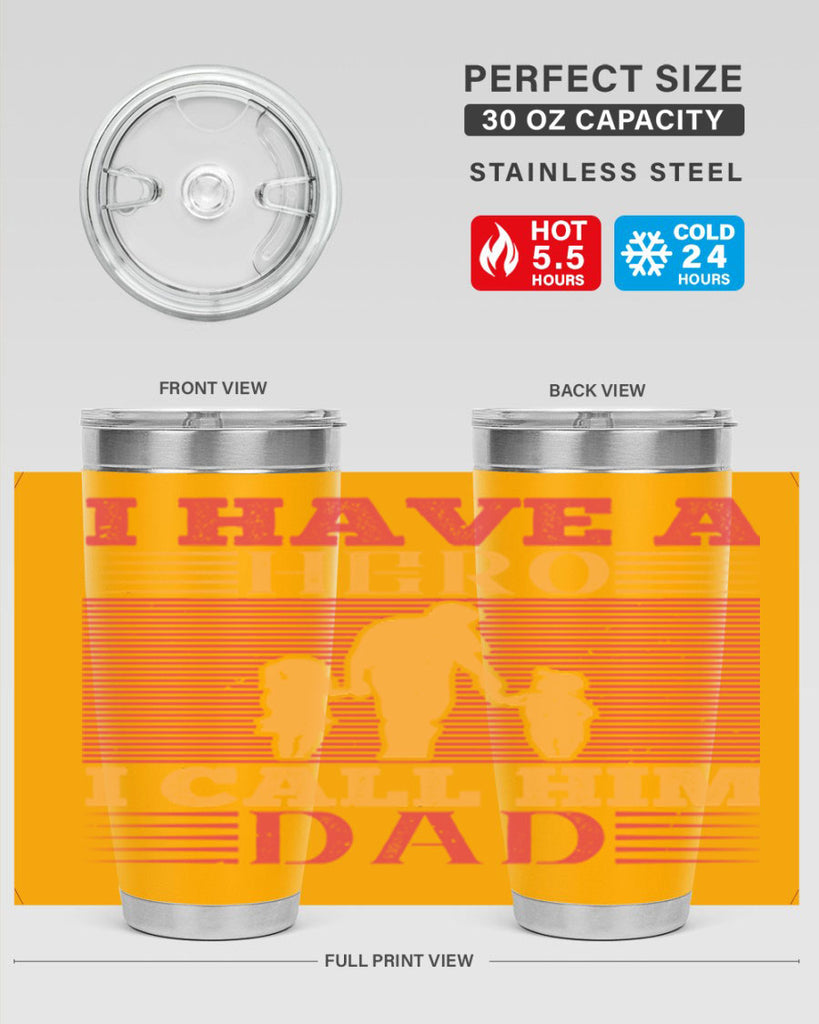 i have a hero i call him dad 198#- fathers day- Tumbler