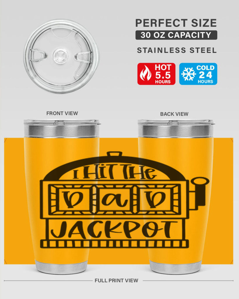 i hit the dad jackpot 43#- fathers day- Tumbler
