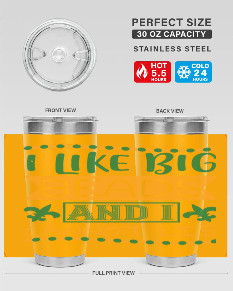 i like big beads and i cannot lie 67#- mardi gras- Tumbler