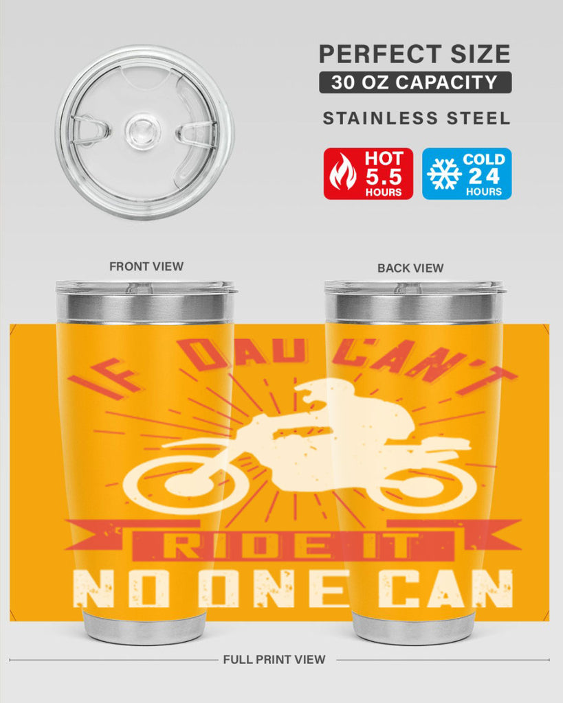 if dad cant ride it no one can 226#- fathers day- Tumbler