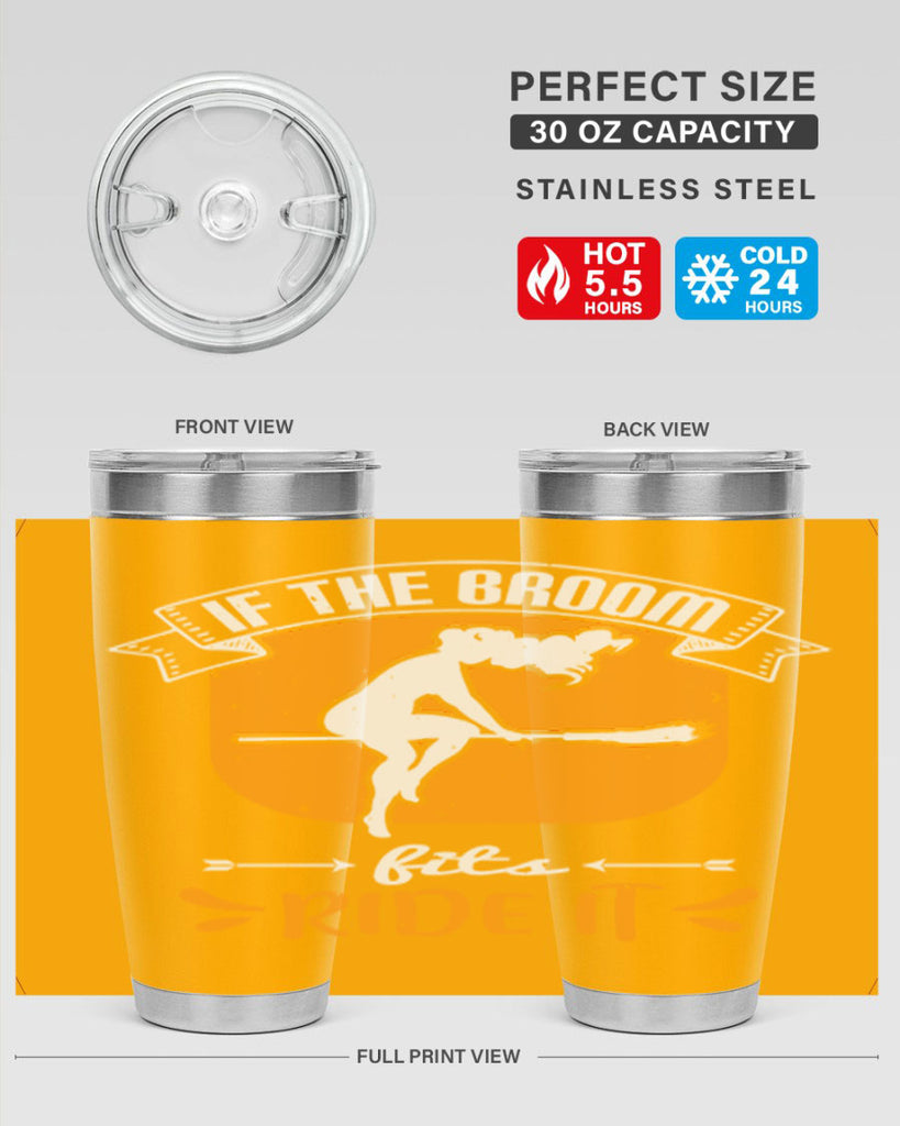 if the broom fits ride it 146#- halloween- Tumbler