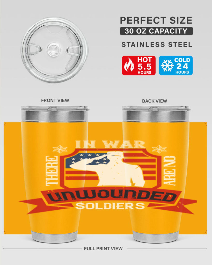 in war there are no unwounded 100#- Veterns Day- Tumbler