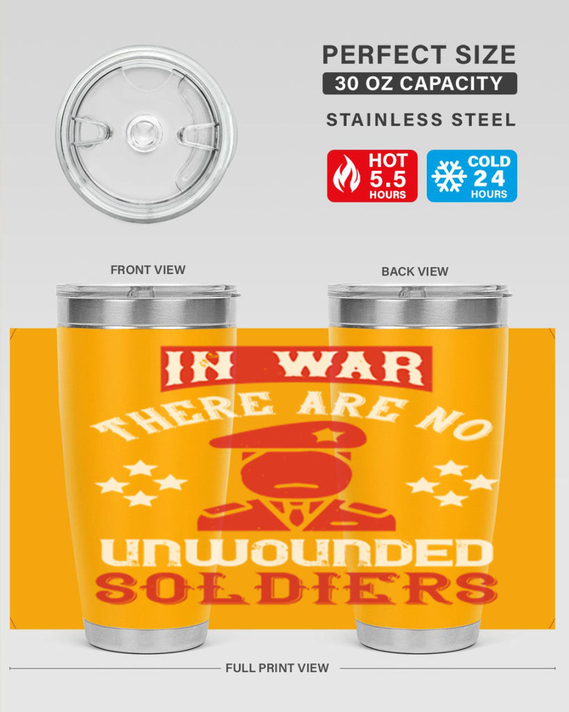 in war there are no unwounded soldiers 54#- Veterns Day- Tumbler