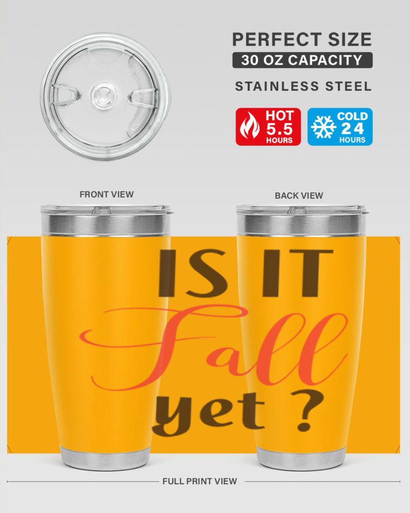 is it fall yet 354#- fall- Tumbler