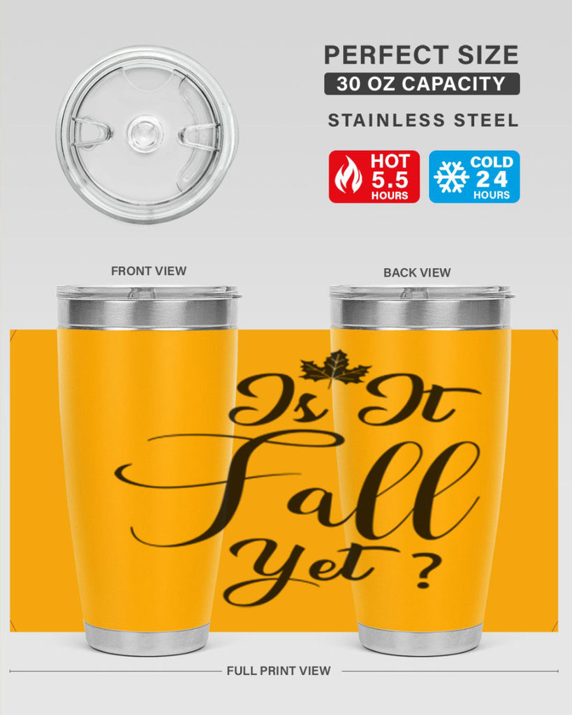 is it fall yet 355#- fall- Tumbler