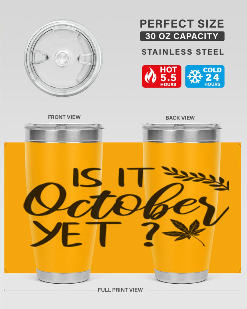 is it october yet 357#- fall- Tumbler