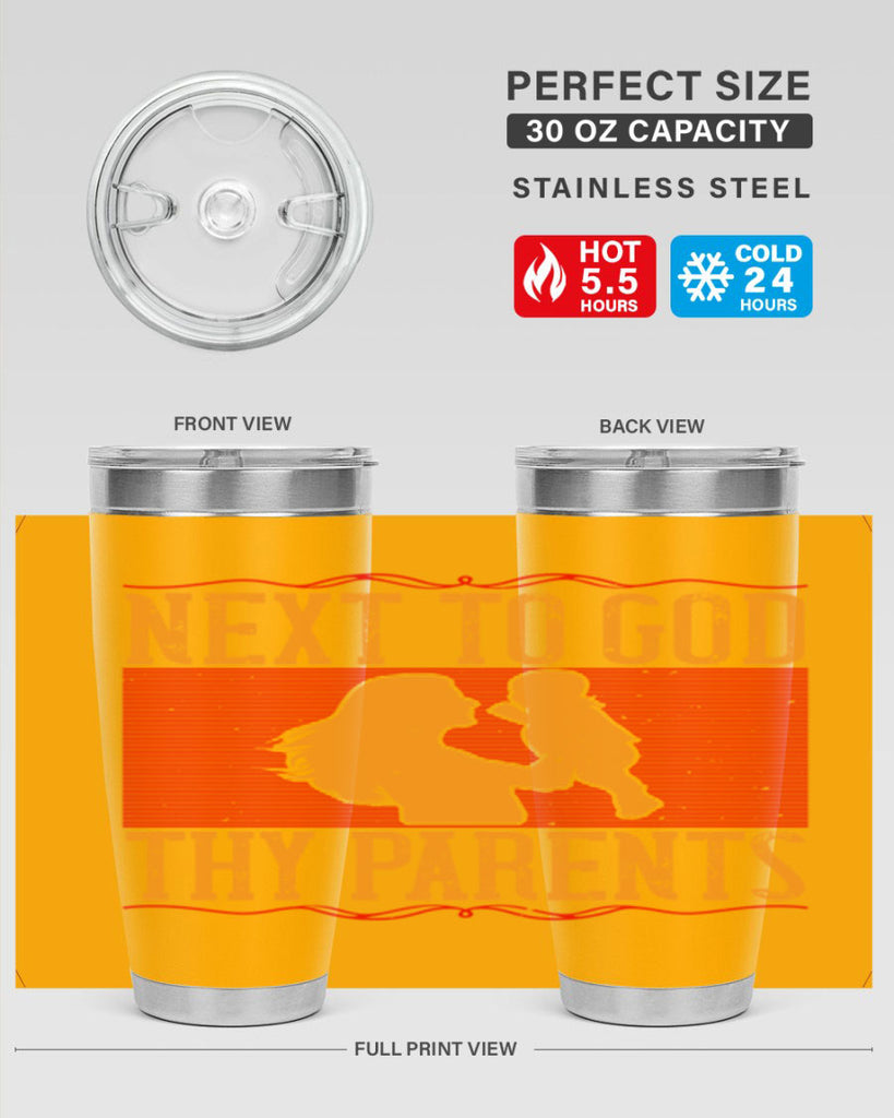 next to god thy parents 35#- Parents Day- Tumbler
