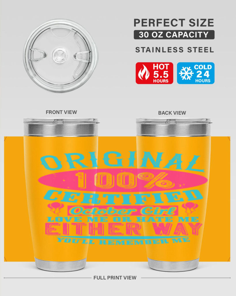 original certified october girl love me or hate me either way youll remember me Style 46#- birthday- tumbler
