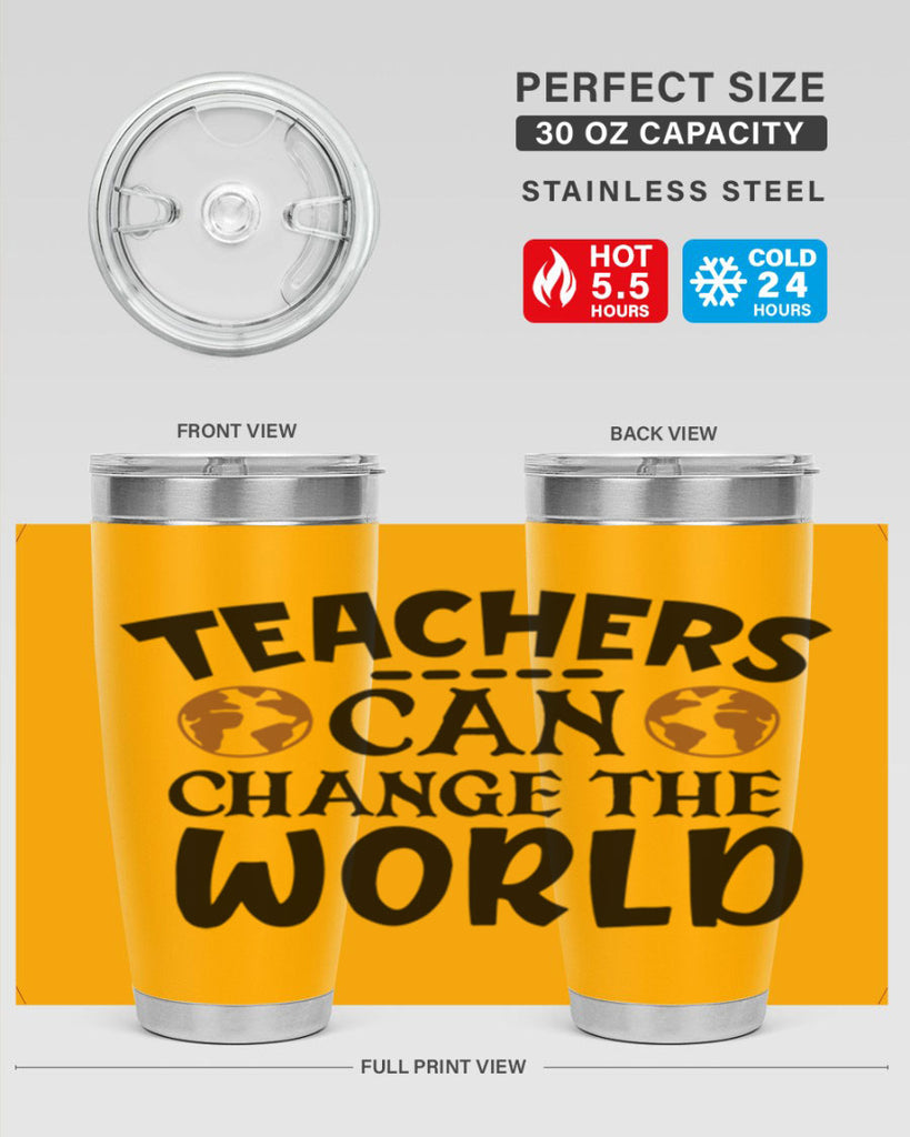 teachers can change the world Style 134#- teacher- tumbler