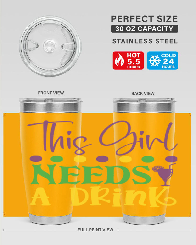 this girl needs a drink 74#- mardi gras- Tumbler