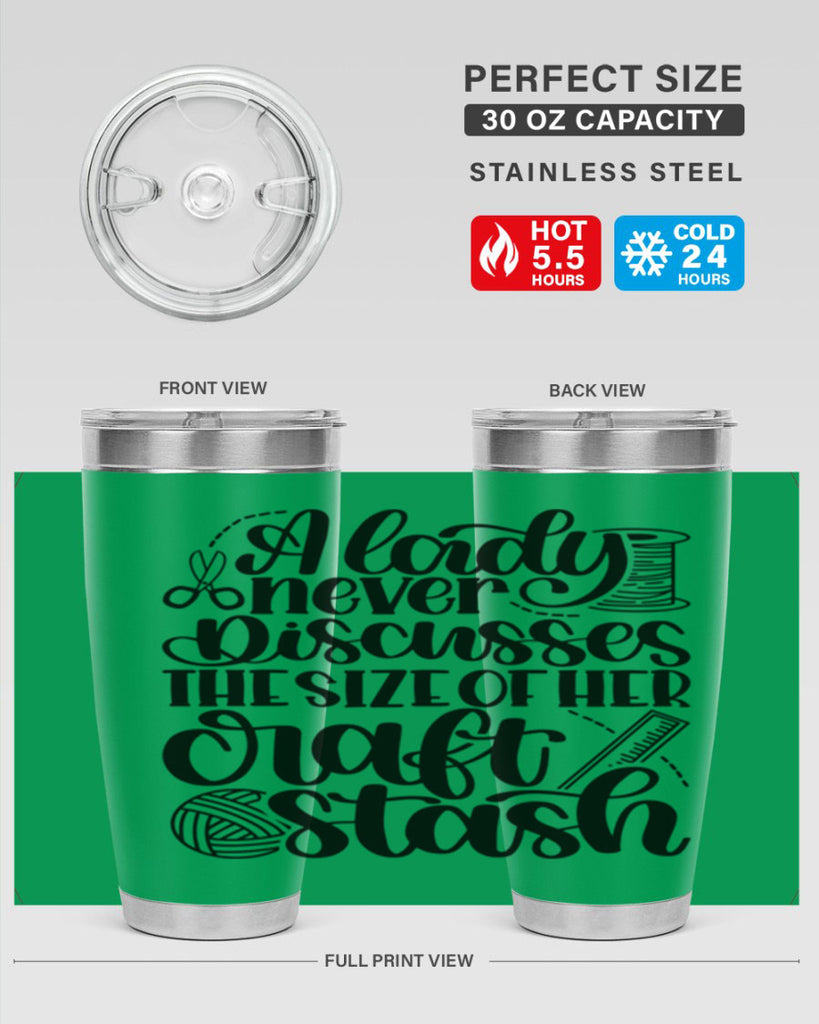 A Lady Never Discusses The Size Of Her Craft Stash 48#- crafting- Tumbler