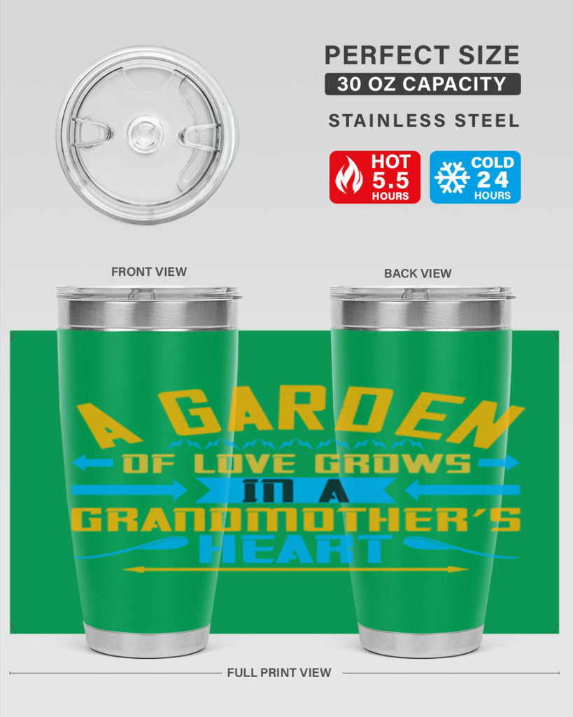 A garden of love grows in a grandmother’s heart 97#- grandma - nana- Tumbler