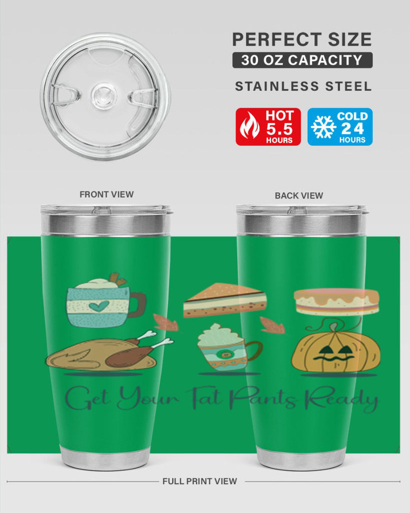 Get Your Fat Pants Ready 193#- fall- Tumbler