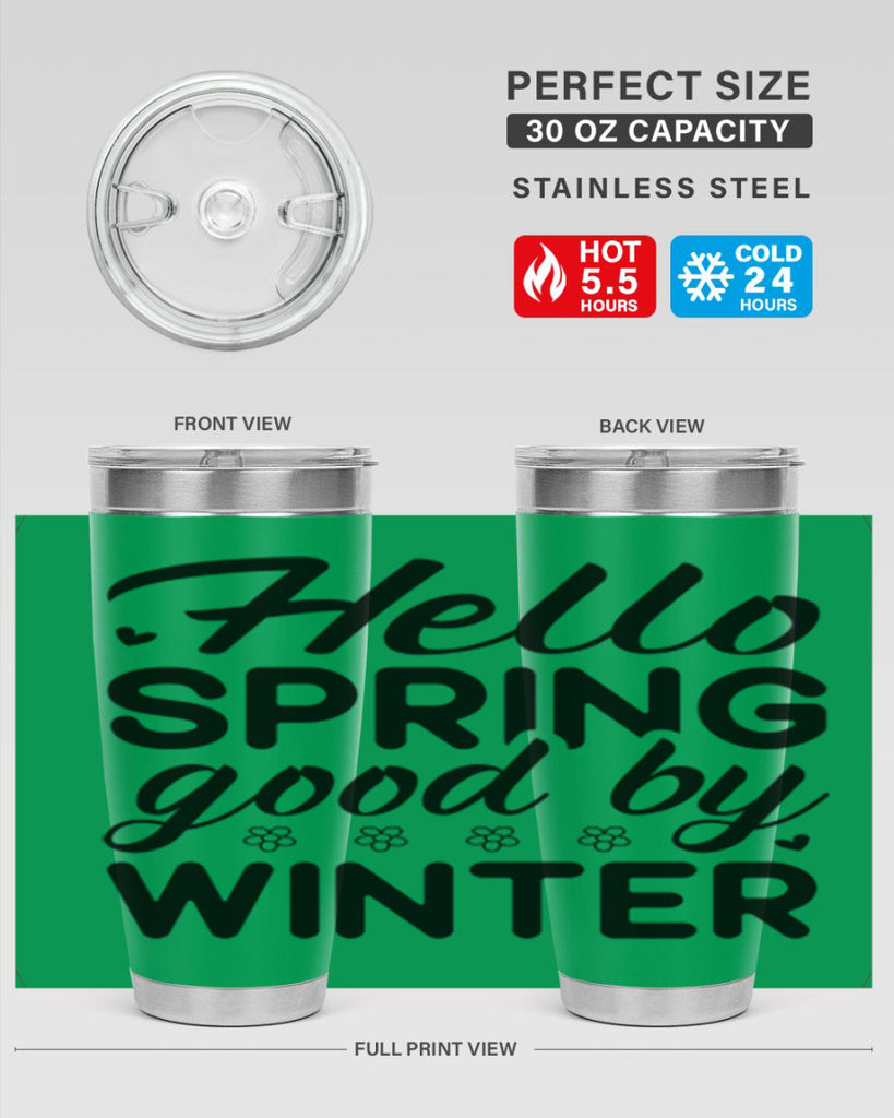 Hello spring good by winter 223#- spring- Tumbler