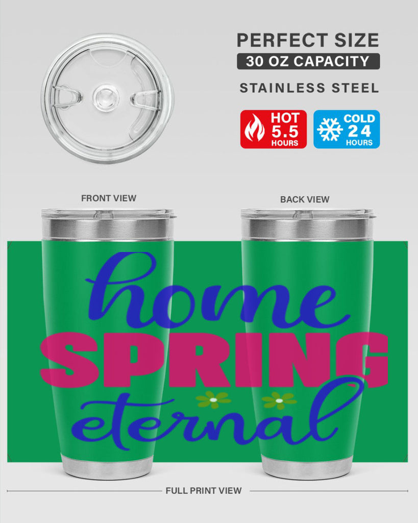 Home Spring Eternal 240#- spring- Tumbler