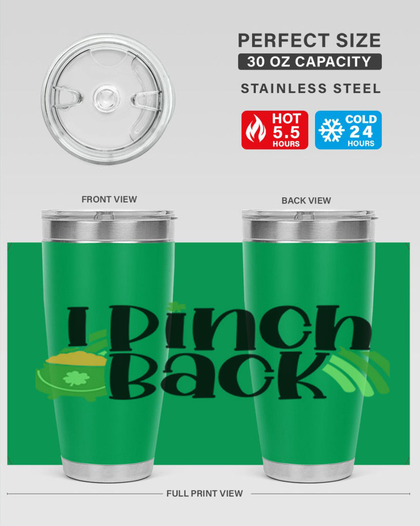 I Pinch Back Style 84#- St Patricks Day- Tumbler