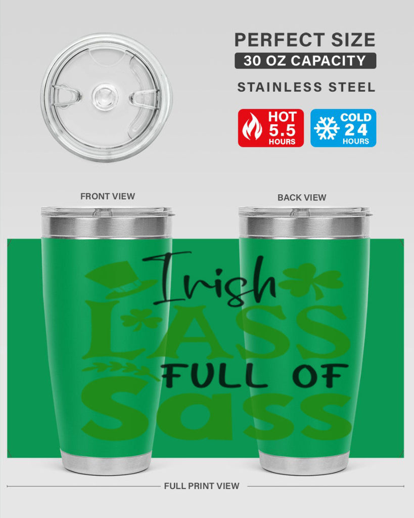 Irish Lass Full Of Sass Style 155#- St Patricks Day- Tumbler