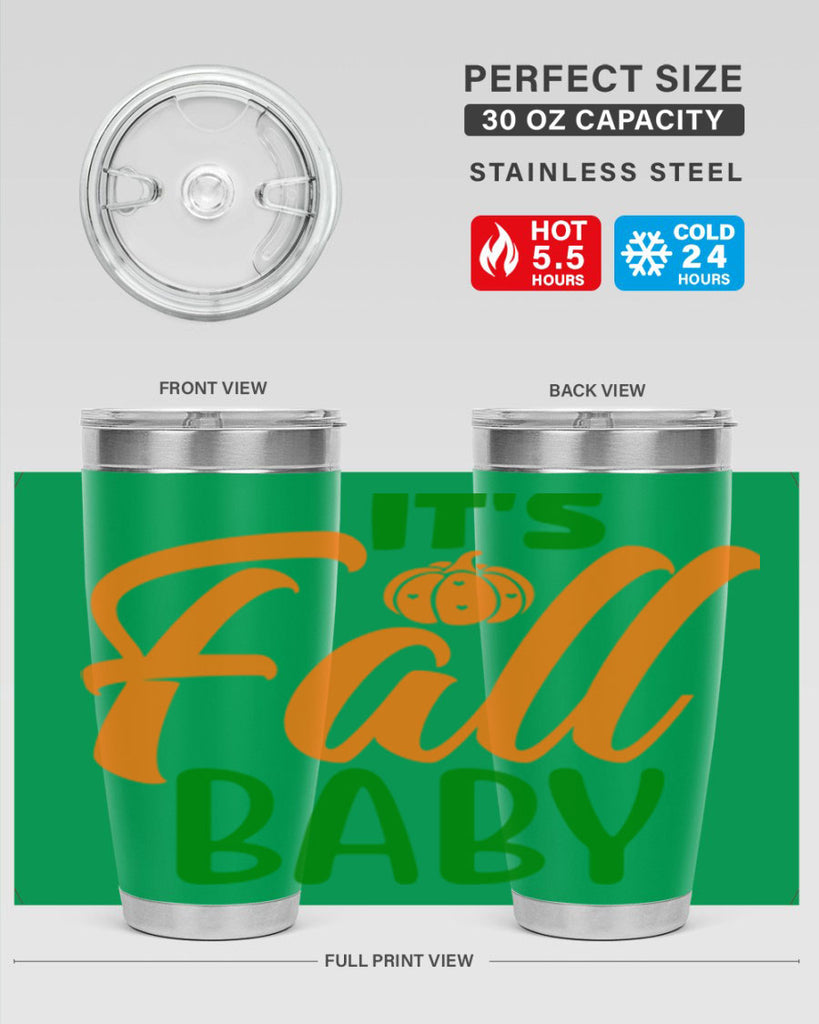 It s Fall Baby 359#- fall- Tumbler