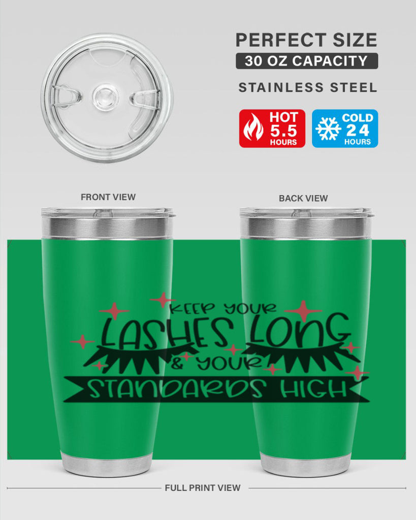 Keep Your Lashes Long Your Standards High Style 72#- make up- Tumbler