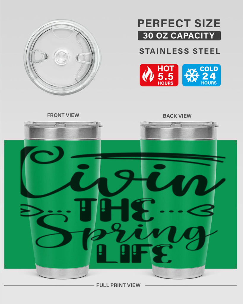 LIVIN the SPRING LIFE  318#- spring- Tumbler