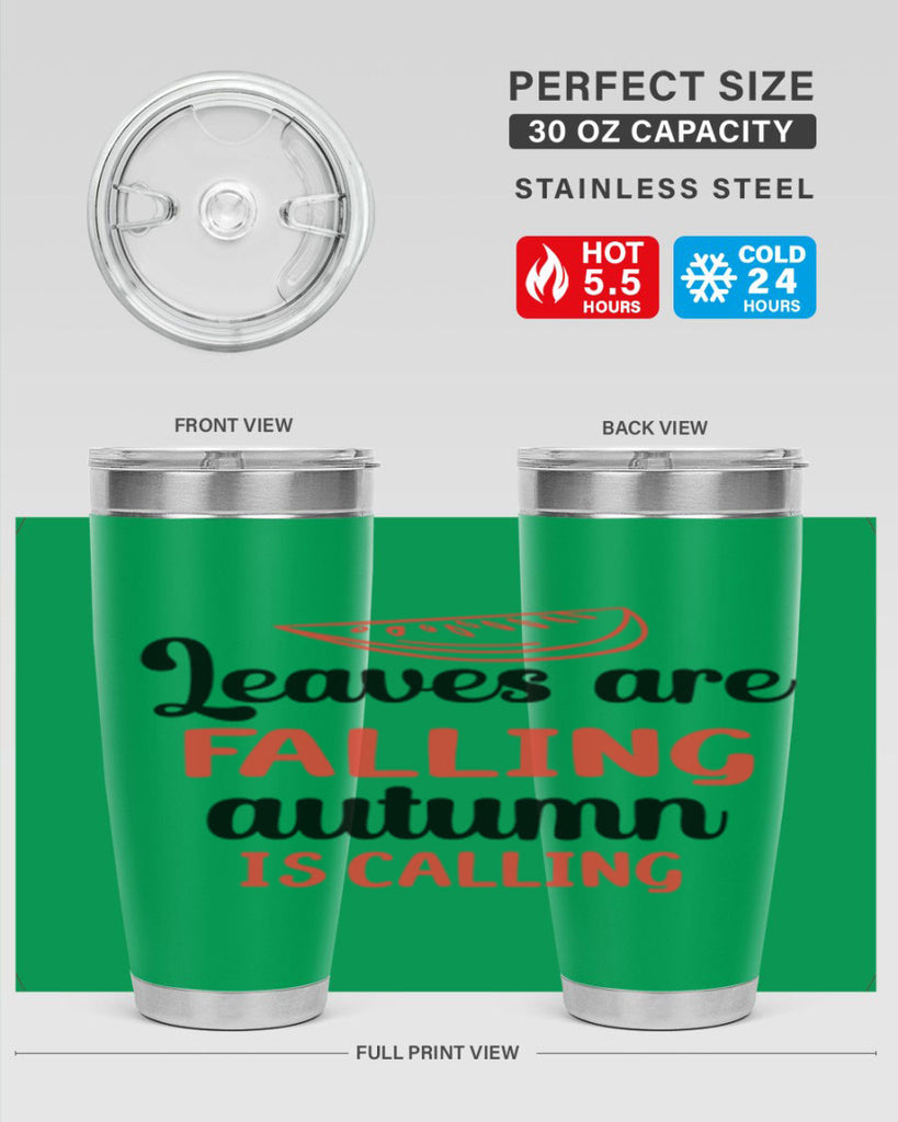 Leaves are falling autumn is calling 392#- fall- Tumbler