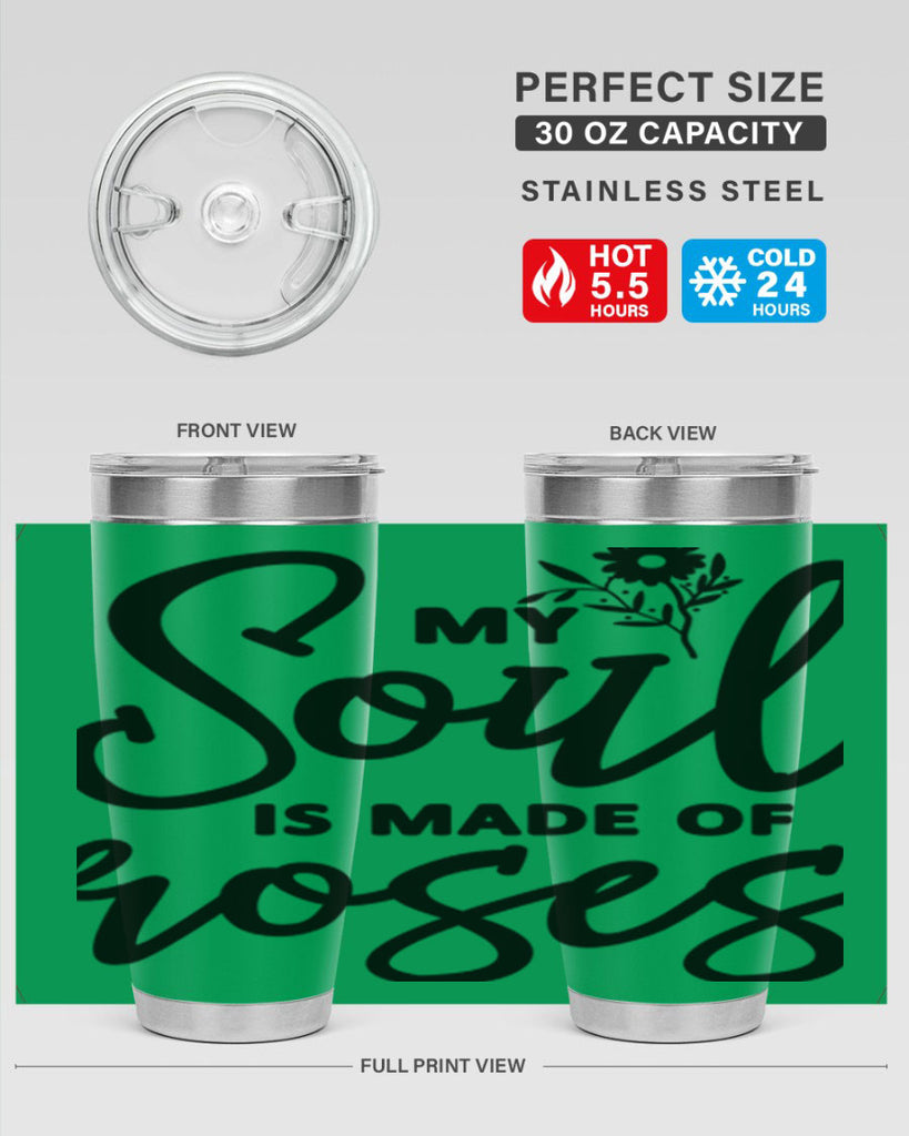 My Soul is Made of Roses347#- spring- Tumbler