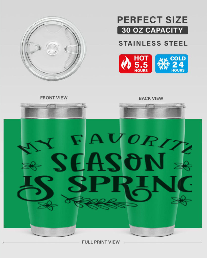 My favorite season is spring 350#- spring- Tumbler