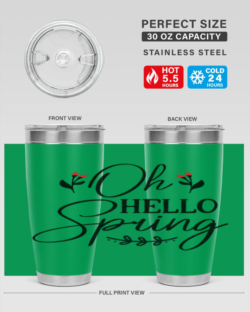 Oh hello spring  382#- spring- Tumbler