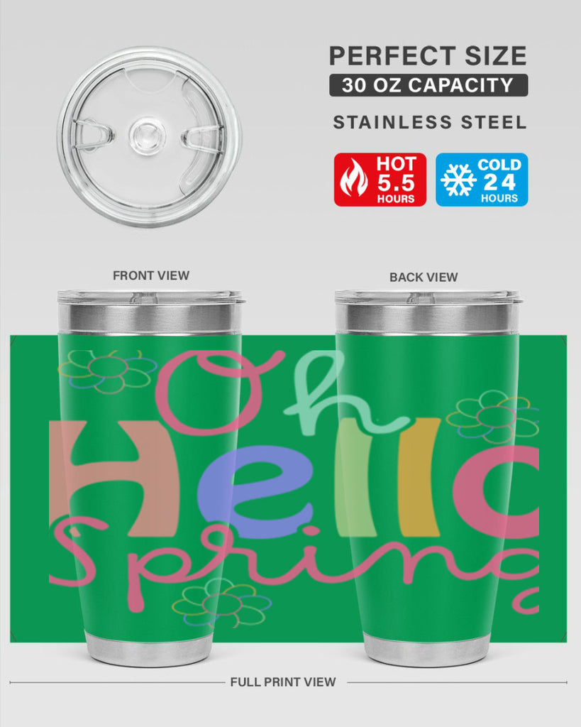 Oh hello spring 357#- spring- Tumbler
