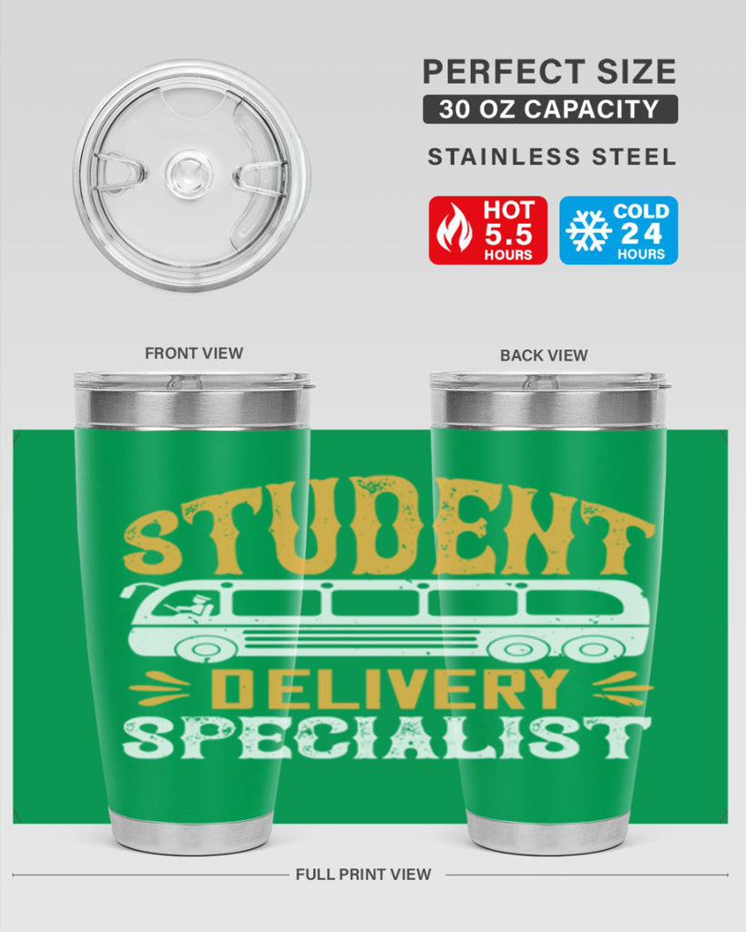 STUDENT DELIVERY SPECIALIST Style 16#- bus driver- tumbler