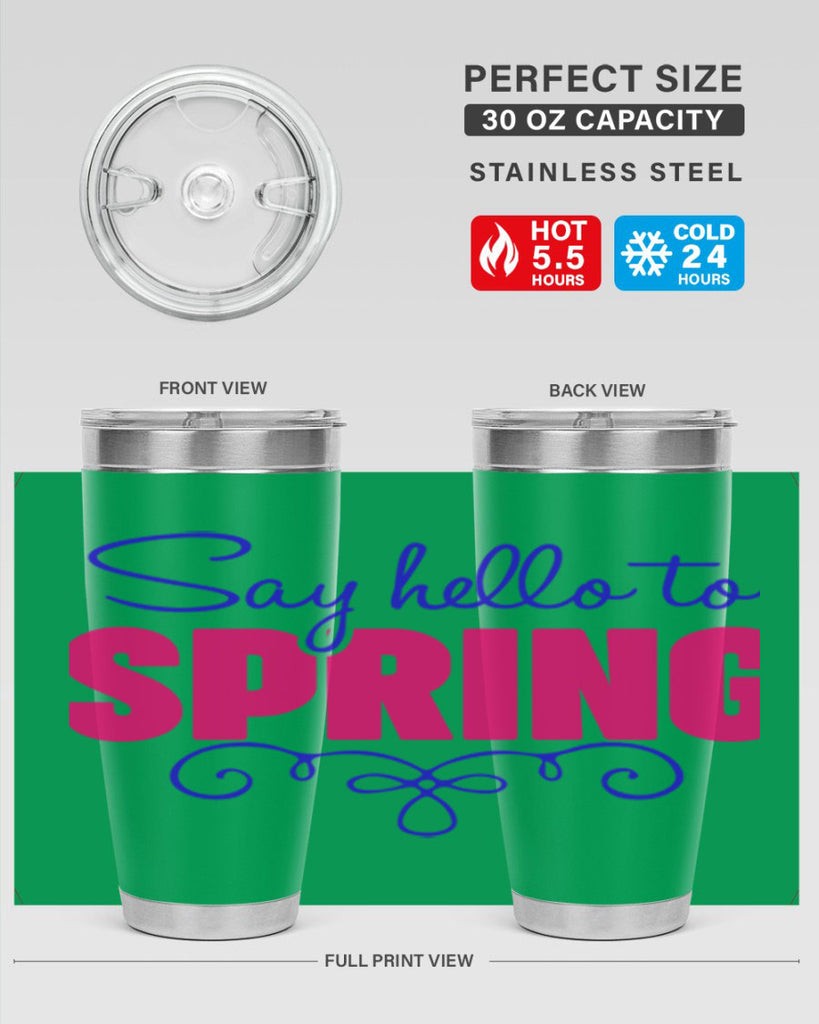 Say Hello to Spring 401#- spring- Tumbler